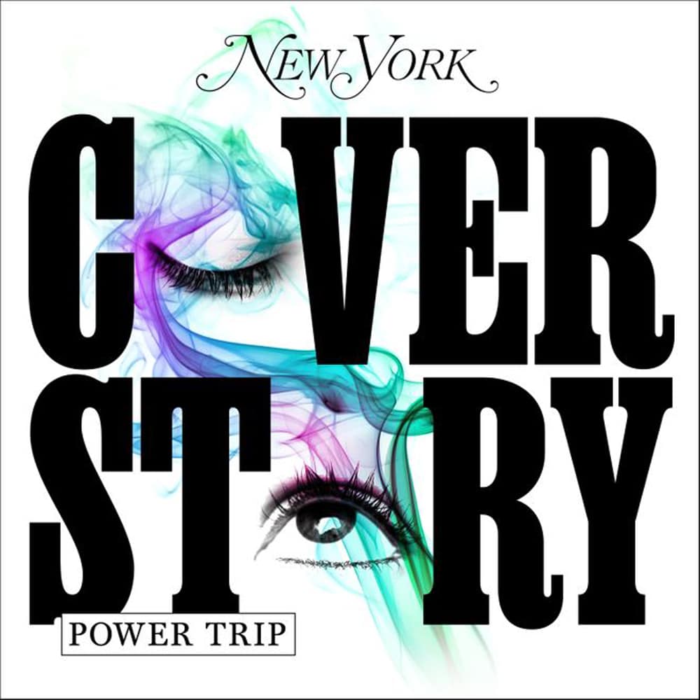 power trip podcast new york magazine